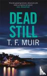 Muir, T.F. - Dead Still