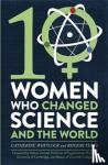 Whitlock, Catherine, Evans, Rhodri - Ten Women Who Changed Science, and the World