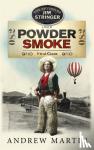 Martin, Andrew - Powder Smoke