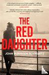 John Burnham Schwartz - The Red Daughter