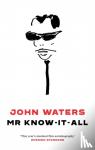 Waters, John - Mr Know-It-All