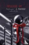 Kenner, Julie - Release Me