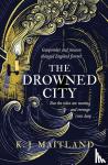 Maitland, K. J. - The Drowned City