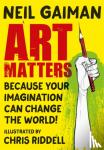 Gaiman, Neil - Art Matters