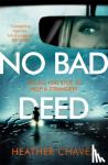 Chavez, Heather - No Bad Deed