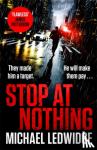 Michael Ledwidge - Stop At Nothing
