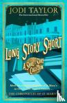Taylor, Jodi - Long Story Short (short story collection)
