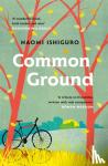 Ishiguro, Naomi - Common Ground