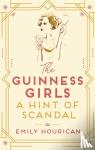 Hourican, Emily - The Guinness Girls - A Hint of Scandal