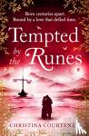 Courtenay, Christina - Tempted by the Runes - The stunning and evocative timeslip novel of romance and Viking adventure