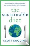 Gooding, Scott - The Sustainable Diet