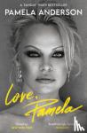 Anderson, Pamela - Love, Pamela - Her new memoir, taking control of her own narrative for the first time