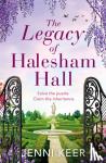 Keer, Jenni - The Legacy of Halesham Hall - Shortlisted for Best Historical Romantic Novel at the Romantic Novel Awards 2023