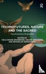  - Technofutures, Nature and the Sacred