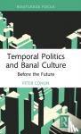 Conlin, Peter - Temporal Politics and Banal Culture