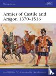 Pohl, John - Armies of Castile and Aragon 1370–1516