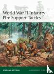 Rottman, Gordon L. - World War II Infantry Fire Support Tactics