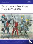 Esposito, Gabriele - Renaissance Armies in Italy 1450-1550