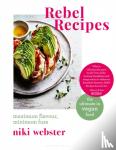 Webster, Niki - Rebel Recipes