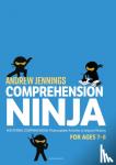 Jennings, Andrew - Comprehension Ninja for Ages 7-8: Non-Fiction - Comprehension worksheets for Year 3