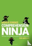 Jennings, Andrew - Comprehension Ninja for Ages 8-9: Non-Fiction - Comprehension worksheets for Year 4