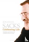 Sacks, Sir Jonathan - Celebrating Life - Finding Happiness in Unexpected Places