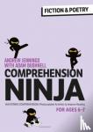 Jennings, Andrew, Bushnell, Adam (Professional author, UK) - Comprehension Ninja for Ages 6-7: Fiction & Poetry - Comprehension worksheets for Year 2