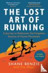 Benzie, Shane, Major, Tim - The Lost Art of Running