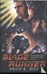 Dick, Philip K. - Blade Runner