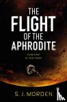 Morden, S J - The Flight of the Aphrodite