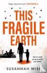 Wise, Susannah - This Fragile Earth