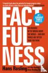Rosling, Hans, Rosling, Ola, Ronnlund, Anna Rosling - Factfulness - Ten Reasons We're Wrong About The World - And Why Things Are Better Than You Think