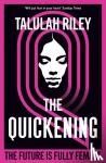 Riley, Talulah - The Quickening