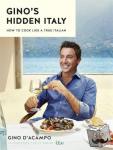 D'Acampo, Gino - Gino's Hidden Italy