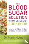 Dr. Mark Hyman - The Blood Sugar Solution 10-Day Detox Diet Cookbook