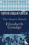 Goudge, Elizabeth - The Dean's Watch - The Cathedral Trilogy