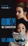Jennings, Luke - Killing Eve: No Tomorrow