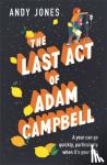 Jones, Andy - The Last Act of Adam Campbell