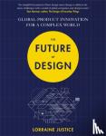 Justice, Lorraine - The Future of Design