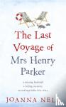Nell, Joanna - The Last Voyage of Mrs Henry Parker - A heartwarming and uplifting love story you will never forget