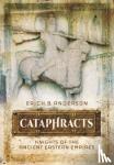 Anderson, Erich B. - Cataphracts: Knights of the Ancient Eastern Empires - Knights of the Ancient Eastern Empires