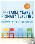  - A Guide to Early Years and Primary Teaching