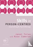Tolan, Janet, Cameron, Rose - Skills in Person-Centred Counselling & Psychotherapy