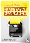 Holliday, Adrian - Doing & Writing Qualitative Research