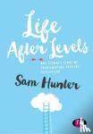 Hunter - Life After Levels: One school s story of transforming primary assessment