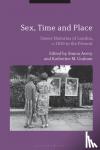  - Sex, Time and Place - Queer Histories of London, c.1850 to the Present