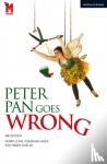 Lewis, Henry (Playwright, UK), Shields, Henry (Playwright, UK), Sayer, Jonathan (Playwright, UK) - Peter Pan Goes Wrong