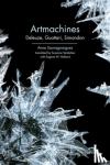 Sauvagnargues, Anne - Artmachines - Deleuze, Guattari, Simondon
