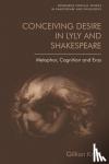 Knoll, Gillian - Conceiving Desire in Lyly and Shakespeare