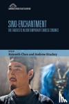  - Sino-Enchantment - The Fantastic in Contemporary Chinese Cinemas